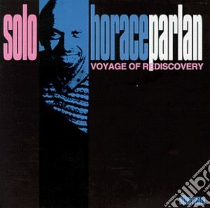 Solo voyage of rediscover - parlan horace cd musicale di Horace Parlan