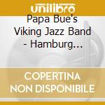 Papa Bue's Viking Jazz Band - Hamburg 1970-1971 cd