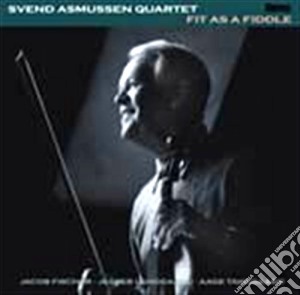 Svend Asmussen Quartet - Fit As A Fiddle cd musicale di Svend asmussen quart