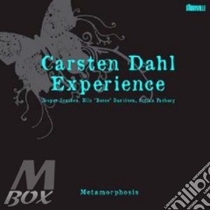 Carsten Dahl Experience - Metamorphosis cd musicale di Carsten dahl experie