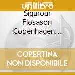 Sigurour Flosason Copenhagen 4tet - The Eleventh Hour cd musicale di Sigurour Flosason Copenhagen 4tet