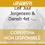 Leif Juul Jorgensen & Danish 4et - Just Jazz cd