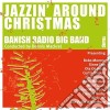 Danish Radio Big Band (The) - Jazzin' Around Christmas cd