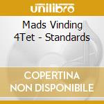 Mads Vinding 4Tet - Standards cd musicale di Mads Vinding 4Tet