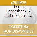 Thomas Fonnesbaek & Justin Kauflin - Synesthesia cd musicale di Thomas Fonnesbaek & Justin Kauflin