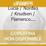 Lucia / Nordso / Knudsen / Flamenco Passion - Tribute To Paco De Lucia cd