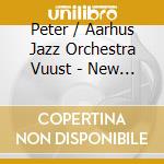 Peter / Aarhus Jazz Orchestra Vuust - New Views cd