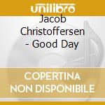 Jacob Christoffersen - Good Day cd