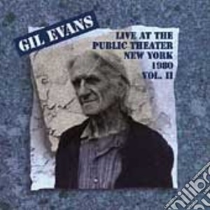 Gil Evans - Live Public Theatre Vol.2 cd musicale di Gil Evans