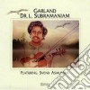 Dr. L. Subramaniam - Garland cd