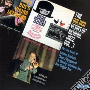 Golden Years Of Revival Jazz (The) #03 / Various cd musicale di Artisti Vari