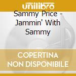 Sammy Price - Jammin' With Sammy cd