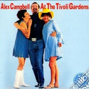 Alex Campbell - At The Tivoli Gardens cd musicale di Campbell Alex