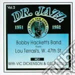 Dr.jazz vol.2 - hackett bobby cd