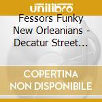 Fessors Funky New Orleanians - Decatur Street Stomp