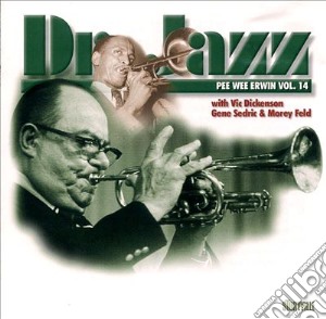Pee Wee Erwin With Vic Dickenson - Dr.jazz Vol.14 cd musicale di Pee wee erwin with vic dickens