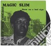 (LP Vinile) Magic Slim - Born On A Bad Sign cd