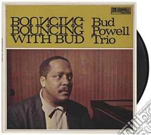(LP Vinile) Bud Powell Trio - Bouncing With Bud lp vinile di Bud Powell Trio