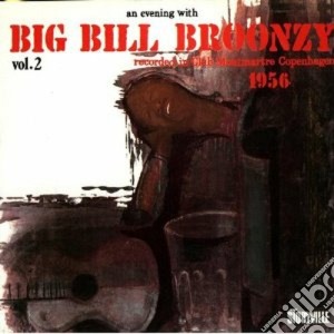 An evening with... vol.2 - broonzy big bill cd musicale di Big bill broonzy