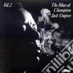 The blues of... vol.2 - dupree champion jack cd