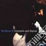 Champion Jack Dupree - The Blues Of...