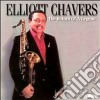 Elliott Chavers - The Return Of A Legend cd