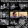 Together again - davison wild bill sutton ralph cd