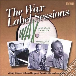 A.hall 5tet/j.hodges/b.webster - The Wax Label Sessions cd musicale di A.hall 5tet/j.hodges