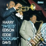 Harry Sweets Edison & Eddie Lockjaw Davis - Harry Sweets Edison & Eddie Lockjaw Davis