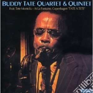 Buddy Tate Quartet & Quintet - Tate A Tete cd musicale di Buddy tate quartet & quintet
