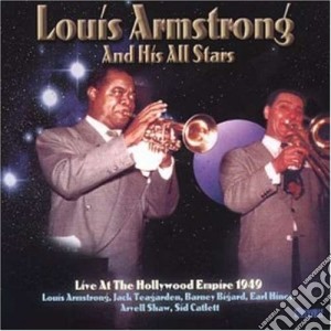 Louis Armstrong & His All Stars - Live Hollywood Empire '49 cd musicale di Louis armstrong & his all star