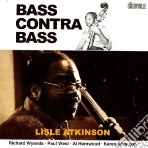 Lisle Atkinson Quintet - Bas Contra Bass cd musicale di Lisle atkinson quintet