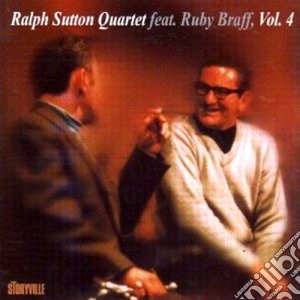 Feat. ruby braff vol.4 - sutton ralph cd musicale di Ralph sutton quartet