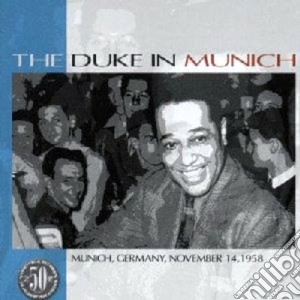 Duke Ellington - The Duke In Munich cd musicale di Duke Ellington