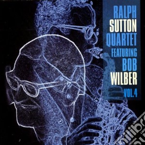 Ralph Sutton Quartet Feat.b.wilber - Vol.4 cd musicale di Ralph sutton quartet