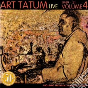 Art Tatum - Live 1949-'51 Vol.4 cd musicale di Art Tatum