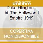 Duke Ellington - At The Hollywood Empire 1949 cd