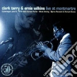 Clark Terry / Ernie Wilkins - Live At Montmartre cd