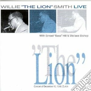 Willie The Lion Smith - Live Zurich Switzerland cd musicale di Willie the 