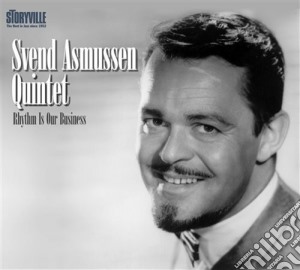 Svend Asmussen Quintet - Rhythm Is Our Business cd musicale di Svend asmussen quint