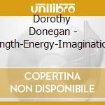 Dorothy Donegan - Strength-Energy-Imagination (2 Cd) cd