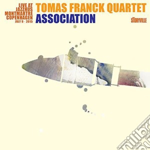 Tomas Franck Quartet - Association - Live At Jazzhus Montmartre cd musicale di Tomas Franck Quartet