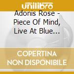 Adonis Rose - Piece Of Mind, Live At Blue Llama cd