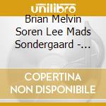 Brian Melvin Soren Lee Mads Sondergaard - Tranesformation cd