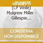 (LP Vinile) Mulgrew Miller - Gillespie Porter Jobim Rodgers & Miller: Solo In Barcelona lp vinile