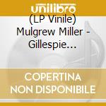 (LP Vinile) Mulgrew Miller - Gillespie Porter Jobim Rodgers & Miller: Solo In Barcelona vinile