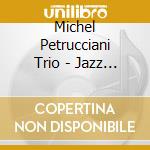 Michel Petrucciani Trio - Jazz Club Montmartre. Cph 1988 cd