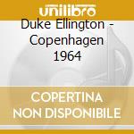 Duke Ellington - Copenhagen 1964 cd