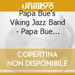Papa Bue's Viking Jazz Band - Papa Bue 80 At 80 (4 Cd) cd