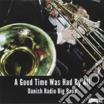 Danish Radio Big Band (The) - A Good Time Was Had By All (6 Cd) cd